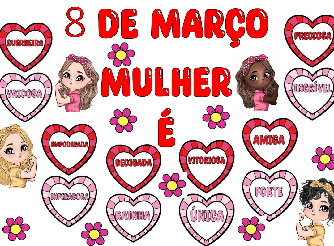 8 de Março Dia das Mulheres